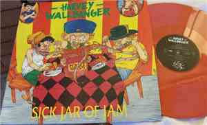 Harvey Wallbanger - Sick Jar Of Jam