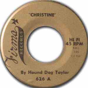 Hound Dog Taylor - Christine / Alley Music