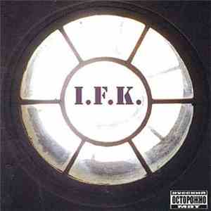 I.F.K. - 2004