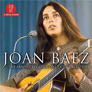 Joan Baez - The Absolutely Essential 3 CD Collection