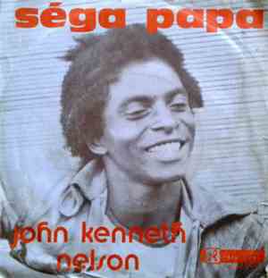 John Kenneth Nelson - Sega Papa / Maria Dans La Vie Du Vin