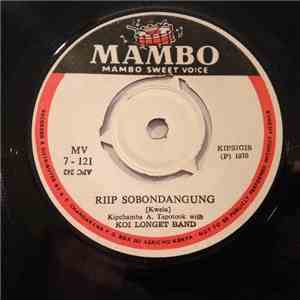 Kipchamba A. Tapotook with Koi Longet Band - Riip Sobondangung / Kaliet en  ...