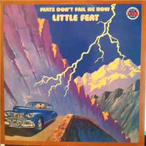 Little Feat - Feats Don't Fail Me Now