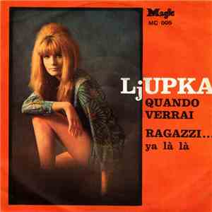 Ljupka - Quando Verrai / Ragazzi.. Ya Là Là
