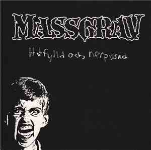 Massgrav - Hatfylld Och Nerpissad