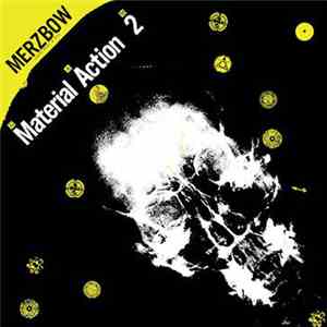 Merzbow - Material Action 2 N·A·M