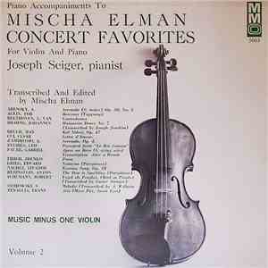 Mischa Elman - Joseph Seiger - Mischa Elman Favorite Encores For Violin And ...