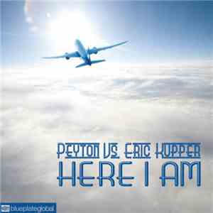Peyton Vs. Eric Kupper - Here I Am