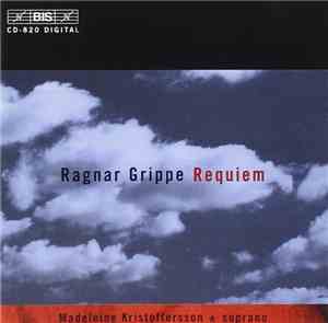 Ragnar Grippe - Requiem