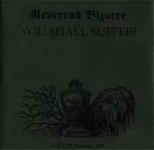 Reverend Bizarre - You Shall Suffer!
