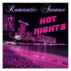 Romantic Avenue - Hot Nights