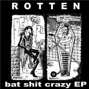 Rotten UK - Bat Shit Crazy EP