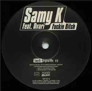 Samy K Feat. Avari - Fuckin Bitch