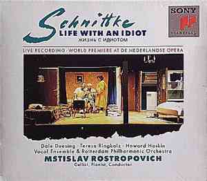 Schnittke, Rotterdam Philharmonic Orchestra, Mstislav Rostropovich - Life With An Idiot