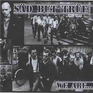 Säd But Trüe - We Are...