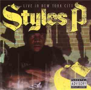 Styles P - Live In New York City