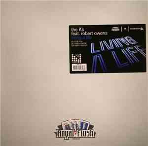 The Ks Feat. Robert Owens - Living A Life