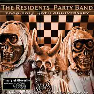 The Residents - Party Band (2009-2015 40th Anniversary)