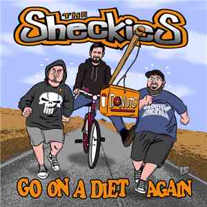 The Sheckies - Go On A Diet Again