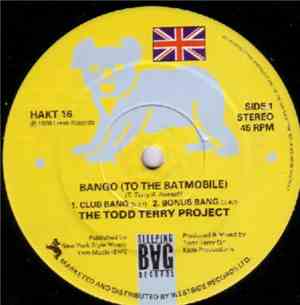 The Todd Terry Project - Bango (To The Batmobile) / Back To The Beat