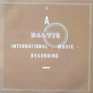 Various - A Baltic International Music Recording Volume 6