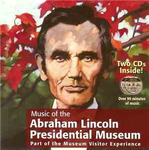 Various - Music Of The Abraham Lincoln Presidential Museum