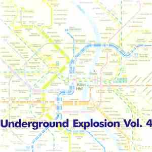 Various - Underground Explosion Vol. 4: Wir Sind Köln! The Wild, The Beauti ...