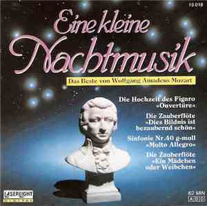 Wolfgang Amadeus Mozart - Eine Kleine Nachtmusik - Das Beste Von Wolfgang A ...