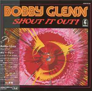 Bobby Glenn - Shout It Out