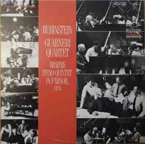 Brahms, Rubinstein / Guarneri Quartet - Piano Quintet In F Minor, Op.34
