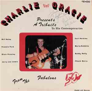 Charlie Gracie - Charlie Gracie Presents A Tribute To His Contemporaries Fr ...