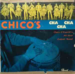 Chico O'Farrill 's All Star Cuban Band - Chico's Cha Cha Cha