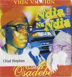 Chief Stephen Osita Osadebe - Ndia Na Ndia, Vol. 1