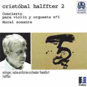 Cristóbal Halffter, Edinger, Radio-Sinfonie-Orchester Frankfurt, Halffter - ...