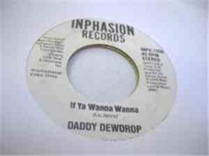 Daddy Dewdrop - If Ya Wanna Wanna