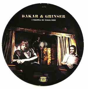 Dakar & Grinser - I Wanna Be Your Dog