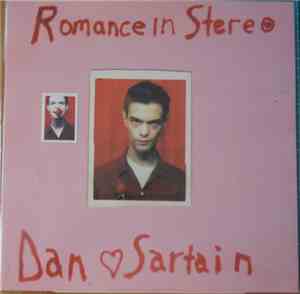 Dan Sartain - Romance In Stereo
