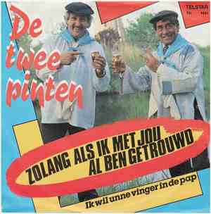 De Twee Pinten - Zolang Als Ik Met Jou Al Ben Getrouwd