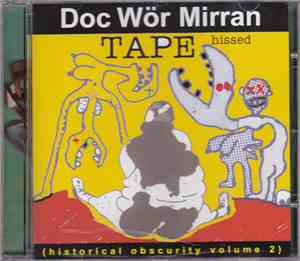 Doc Wör Mirran - Tape Hissed