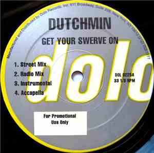 Dutchmin - Get Your Swerve On / Surrounded
