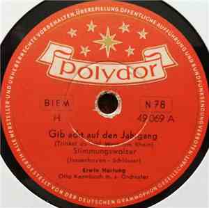 Erwin Hartung - Gib Acht Auf Den Jahrgang / Fahr' Mich In Die Ferne