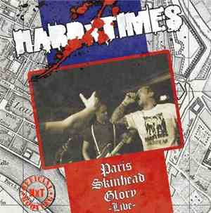 Hard Times - Paris Skinhead Glory -Live-