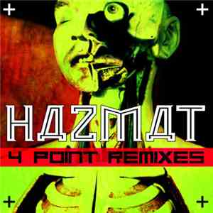 Hazmat  - 4 Point Remixes
