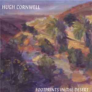 Hugh Cornwell - Footprints In The Desert