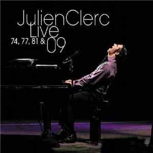Julien Clerc - Live 74, 77, 81 & 09