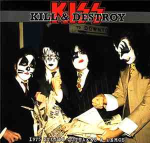 Kiss - Kill & Destroy