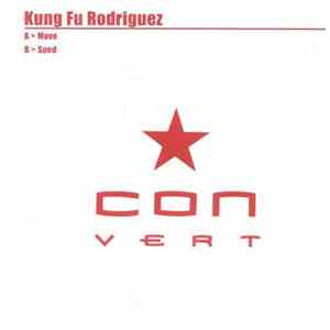 Kung Fu Rodriguez - Move