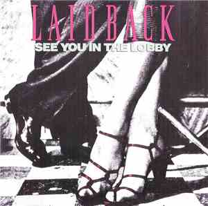 Laid Back - See You In The Lobby