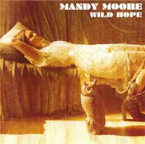 Mandy Moore - Wild Hope