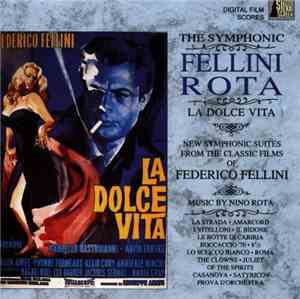 Nino Rota - The Symphonic Fellini/Rota - La Dolce Vita - New Symphonic Suit ...